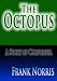 The Octopus : A Story of California