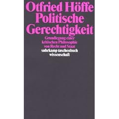 Politische Gerechtigkeit: Grundlegung einer kritischen Philosophie von Recht und Staat (suhrkamp taschenbuch wissenschaft)