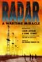 Radar: A Wartime Miracle
