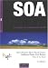 SOA, le guide de l'architecte du SI