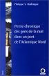 Petite chronique des gens de la nuit dans un port de l'Atlantique Nord