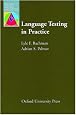 Language Testing in Practice: Designing and Developing Useful Language Tests (Oxford Applied Linguistics)