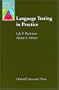 Language Testing in Practice: Designing and Developing Useful Language Tests (Oxford Applied Linguistics)