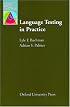 Language Testing in Practice: Designing and Developing Useful Language Tests (Oxford Applied Linguistics)