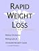 Rapid Weight Loss: A Medical Dictionary, Bibliography, And Annotated Research Guide To Internet References