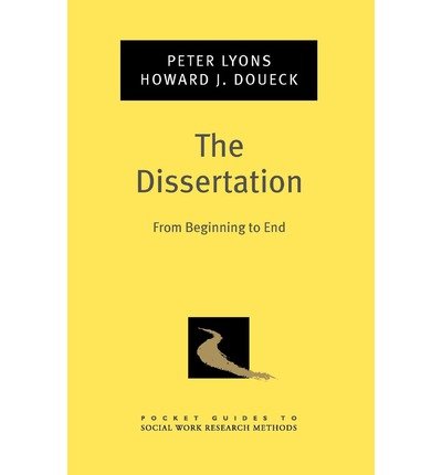 [(The Dissertation: From Beginning to End)] [Author: Peter Lyons] published on (April, 2010)