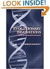 Evolutionary Innovations: The Business of Biotechnology