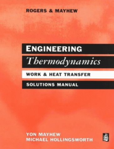 Engineering Thermodynamics: Solutions Manual: Work and Heat Transfer