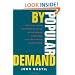 By Popular Demand: Revitalizing Representative Democracy Through Deliberative Elections