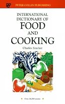 International Dictionary of Food and Cooking