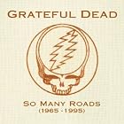 Click here to buy So Many Roads (1965-1995) by  Grateful Dead .