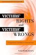 Image of Victims' Rights and Victims' Wrongs: Comparative Liability in Criminal Law (Critical Perspectives on Crime and Law)