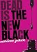 Dead Is the New Black (Dead) Image