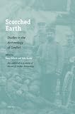 Scorched Earth: Studies in the Archaeology of Conflict Scorched Earth: Studies in the Archaeology of Conflict