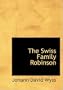The Swiss Family Robinson (Large Print Edition)