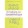 Einladung zur Gestalttherapie: Eine Einf�hrung mit Beispielen