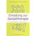 Einladung zur Gestalttherapie: Eine Einf�hrung mit Beispielen