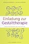 Einladung zur Gestalttherapie: Eine Einf�hrung mit Beispielen