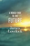 A rough ride to the future