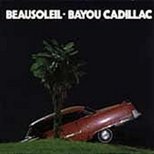 Beausoleil - Bayou Cadillac - Zortam Music