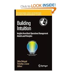 Building Intuition: Insights from Basic Operations Management Models and Principles (International Series in Operations Research & Management Science)