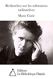 Recherches sur les substances radioactives (French Edition)