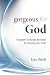 Gorgeous for God: The power to change the world by changing your mind