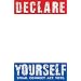 Declare Yourself: Speak. Connect. Act. Vote. More Than 50 Celebrated Americans Tell You Why