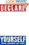 Declare Yourself: Speak. Connect. Act. Vote. More Than 50 Celebrated Americans Tell You Why