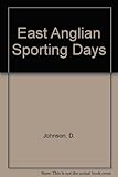 East Anglian sporting days