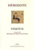 Enqu�te : Livres I �III, Histoires de Cr�sus et de Cyrus