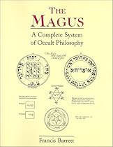 The Magus: Complete System of Occult Philosophy
