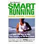 Hal Higdon's Smart Running: Over 500 Tips to Take Your Training to the Next Level