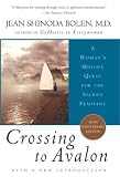 Crossing to Avalon: A Woman s Midlife Pilgrimage