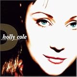Dark Dear Heart - Holly Cole