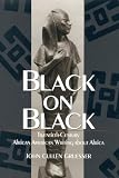 Black On Black : Twentieth-century African American Writing About Africa