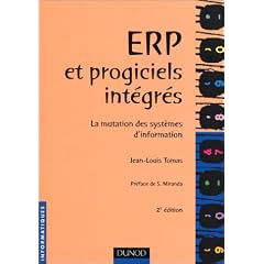 ERP et Progiciels int�gr�s : la mutation des syst�mes d'information, 2e �dition