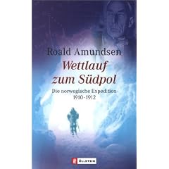 Wettlauf zum S�dpol: Die norwegische Expedition 1910-1912