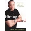 Hitting Hard: Michelangelo Signorile on George W. Bush, Mary Cheney, Gay Marriage, Tom Cruise, the Christian Right and Sexual Hypocrisy in America book cover