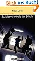 Einf�hrung in die Sozialpsychologie der Schule (Beltz Studium)