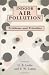 Indoor Air Pollution: Problems and Priorities