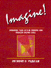 Imagine! Enhancing Your Critical Thinking and Problem-Solving Skills