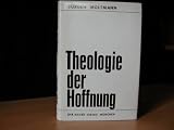 Theologie der Hoffnung: Untersuchungen zur Begrundung und zu den Konsequenzen einer christlichen Eschatologie (Beitrage zur evangelischen Theologie. Theologische Abhandlungen, Band 38)