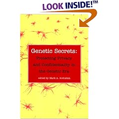 Genetic Secrets: Protecting Privacy and Confidentiality in the Genetic Era