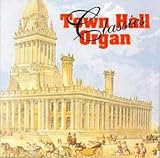 Town Hall Organ Classics