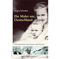 Ein Maler aus Deutschland: Gerhard Richter. Das Drama einer Familie