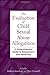 The Evaluation of Child Sexual Abuse Allegations: A Comprehensive Guide to Assessment and Testimony