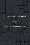 House of Leaves by Mark Z. Danielewski