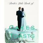 Bride's Little Book of Cakes And Toasts by Wedding Cakes