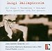 Luigi Dallapiccola: Due Pezzi; Variazioni; Dialoghi; Three Questions with Two Answers